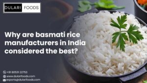 Basmati Rice Manufacturers